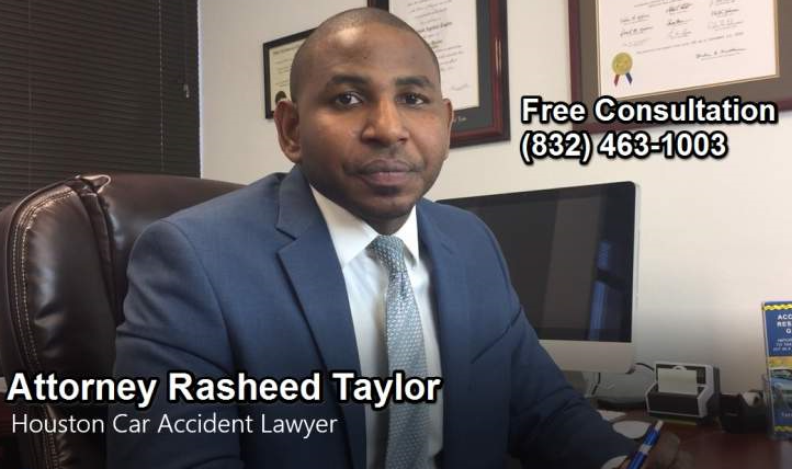 Houston Car Accident Lawyer 2023 Update Attorney Rasheed Taylor