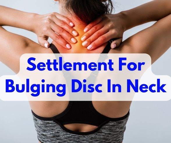 Settlement For Bulging Disc In Neck